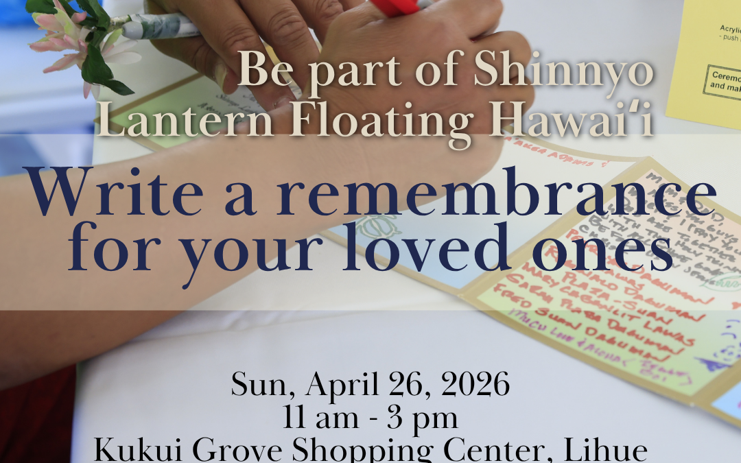 Sun 4/26 Remembrance Writing at Kukui Grove, Lihue