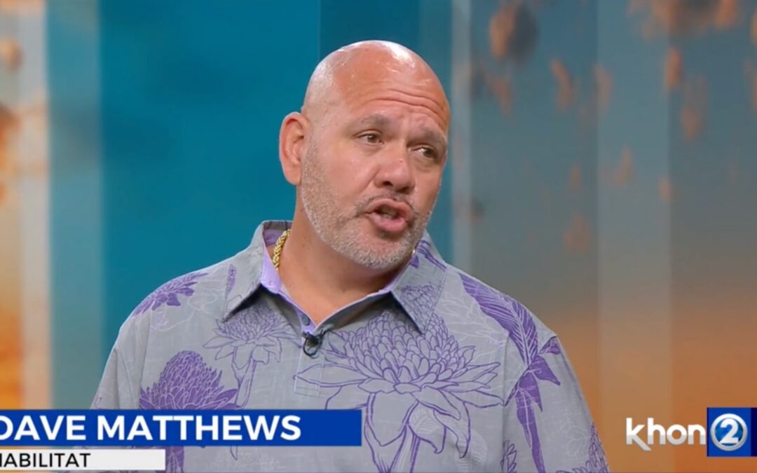 Dave Matthews from Habilitat featured on KHON